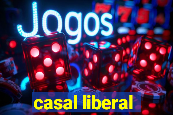 casal liberal